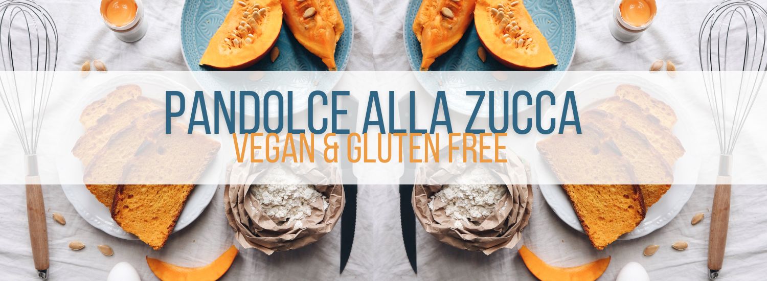 Pandolce alla Zucca – Vegan e Gluten Free